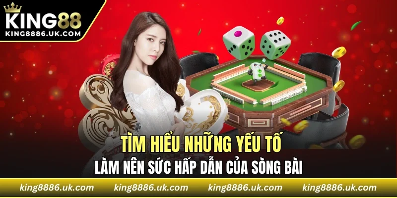 Các yếu tố làm nên sức hấp dẫn của sòng bài nhà cái