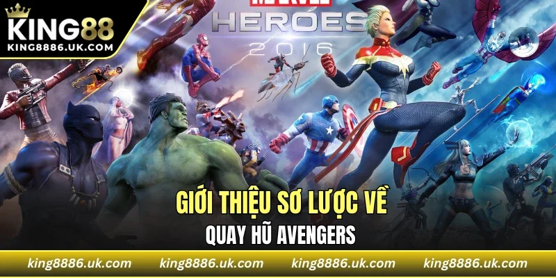 Những nội dung cần hiểu trước khi chơi nổ hũ Avengers 