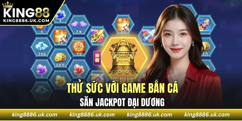 Thử sức với sản phẩm săn boss rinh tiền vàng về túi